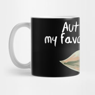 Autumn is my favorite color Shirt Mug